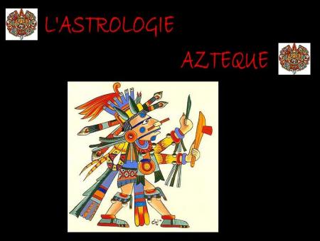 Astrologie azteque